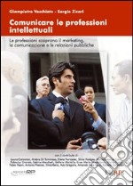 Comunicare le professioni intellettuali libro