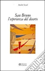 San Bruno. L'esperienza del deserto libro