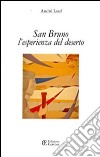 San Bruno. L'esperienza del deserto libro