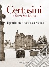 Certosini a Serra San Bruno. Il patrimonio storico e artistico libro