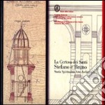 La Certosa dei santi Stefano e Bruno libro