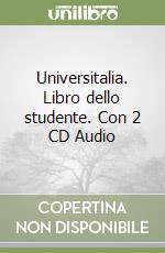 Universitalia. Libro dello studente. Con 2 CD Audio libro