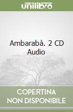 Ambarabà. 2 CD Audio libro