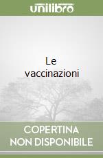 Le vaccinazioni libro