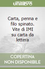 Carta, penna e filo spinato. Vite di IMI su carta da lettera libro