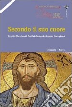 Secondo il suo cuore. Progetto educativo del pontificio seminario campano interregioanle