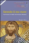 Secondo il suo cuore. Progetto educativo del pontificio seminario campano interregioanle libro