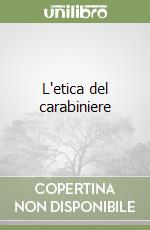 L'etica del carabiniere