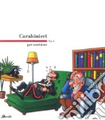 Carabinieri per sorridere. Vol. 2 libro