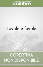 Favole e favole