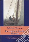 La verità in fondo al mare libro di Glorioso Sabrina