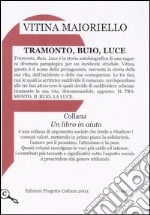 Tramonto, buio, luce libro