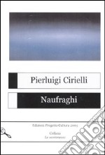 Naufraghi libro