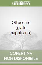 Ottocento (giallo napulitano) libro