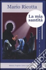 La mia santità libro