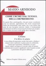 Come uscire dal tunnel della depressione libro