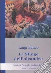La sfinge dell'oleandro libro