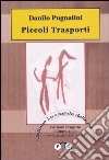 Piccoli trasporti libro di Pugnalini Danilo