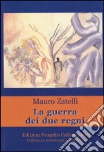 La guerra dei due regni libro