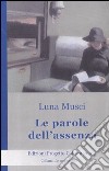 Le parole dell'assenza libro