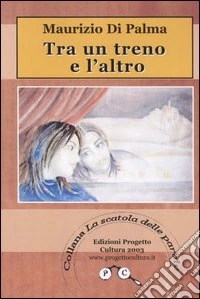 Tra un treno e l'altro libro