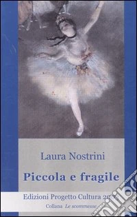 Piccola e fragile libro