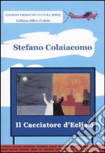 Il cacciatore d'eclissi libro