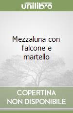 Mezzaluna con falcone e martello libro