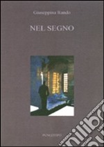 Nel segno libro