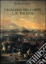 I romanzi del conte L. N. Tolstoj libro