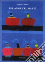 Per amor del mare! libro