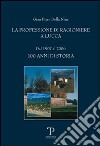 La professione di ragioniere a Lucca dal 1907 al 2006. 100 anni di storia libro