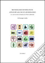 Metodologie informatiche applicate agli scavi archeologici. Il caso di Isernia La pineta (Molise)