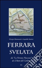 Ferrara svelata libro