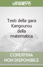 Testi della gara Kangourou della matematica libro