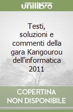 Testi, soluzioni e commenti della gara Kangourou dell'informatica 2011