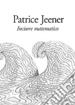 Incisore matematico libro