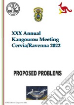 XXX Annual Kangourou Meeting. Proposed problem. Ediz. a spirale libro