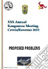 XXX Annual Kangourou Meeting. Proposed problem. Ediz. a spirale libro