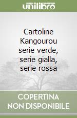 Cartoline Kangourou serie verde, serie gialla, serie rossa libro