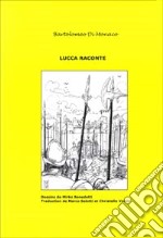 Lucca raconte. Vol. 2 libro