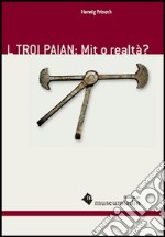 Troi Paian: mit o realtà? (L) libro