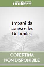 Imparé da conësce les Dolomites libro