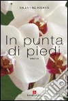 In punta di piedi libro