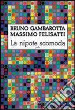 La nipote scomoda libro