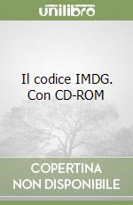 Il codice IMDG. Con CD-ROM libro