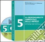 La responsabilità ambientale delle imprese. Con CD-ROM libro