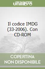 Il codice IMDG (33-2006). Con CD-ROM libro