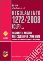 Guida CLP per sostanze e miscele pericolose libro