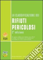 La classificazione dei rifiuti pericolosi libro